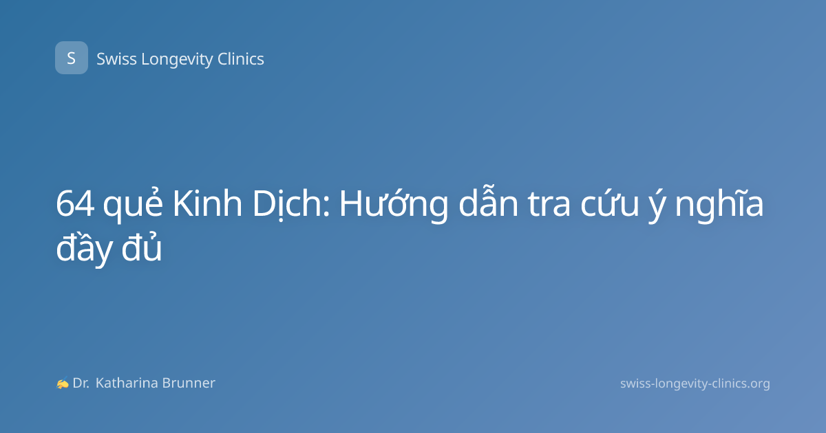64 quẻ Kinh Dịch: Hướng dẫn tra cứu ý nghĩa đầy đủ