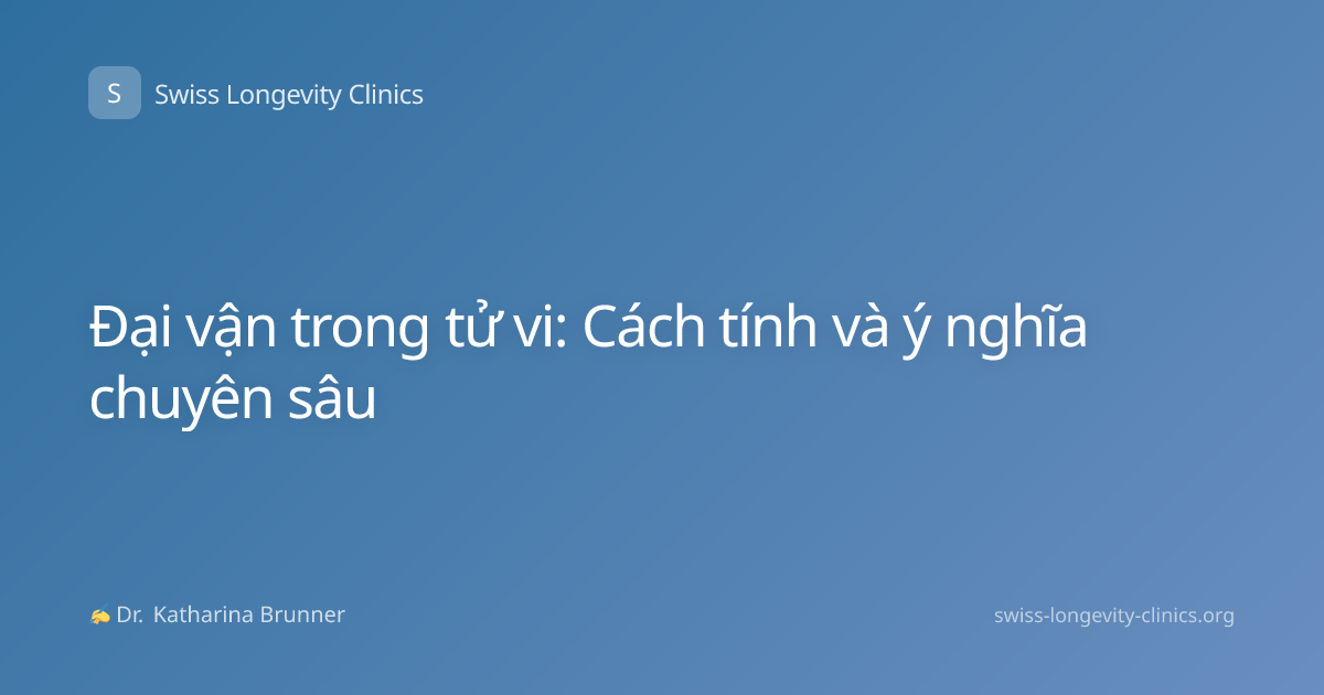 Đại vận trong tử vi: Cách tính và ý nghĩa chuyên sâu