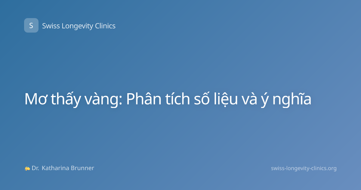 Mơ thấy vàng: Phân tích số liệu và ý nghĩa