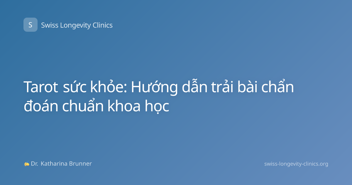 Tarot sức khỏe: Hướng dẫn trải bài chẩn đoán chuẩn khoa học