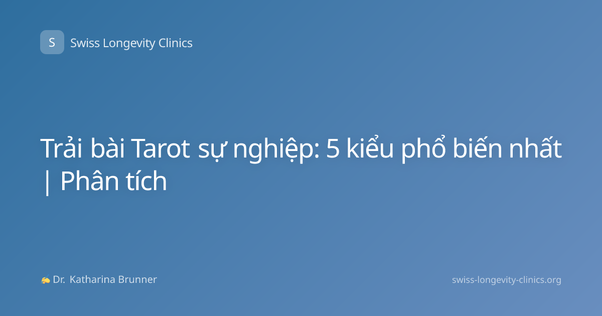Trải bài Tarot sự nghiệp: 5 kiểu phổ biến nhất | Phân tích