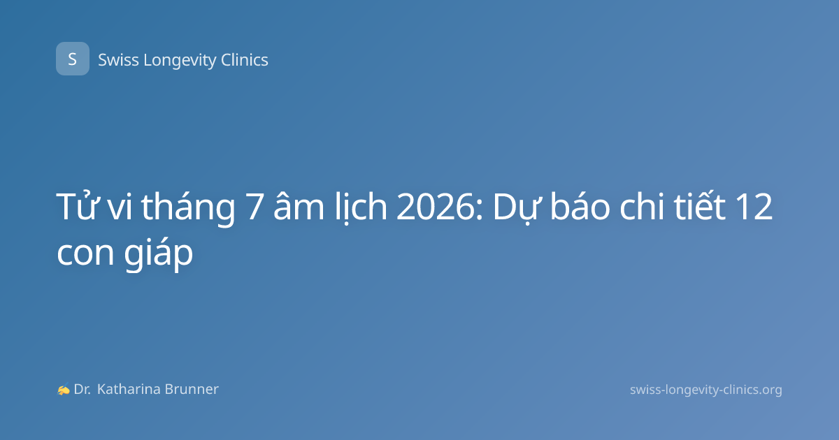 Tử vi tháng 7 âm lịch 2026: Dự báo chi tiết 12 con giáp